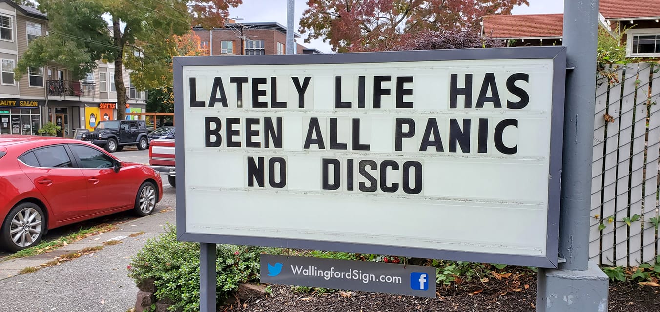 55 Iconic Seattle Gas Station's Signboard With Witty Messages & Funny Slogans 27 lately life has bee panic - Seattle Gas Station Signboards