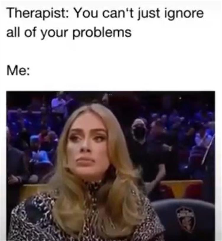 25 Memes That Deserve Your Attention 2 Cant ignore your problems
