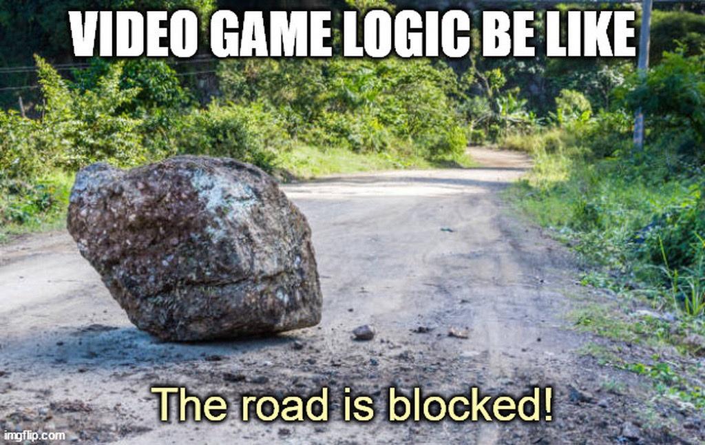 25 Memes That Deserve Your Attention 15 Video game logic be like