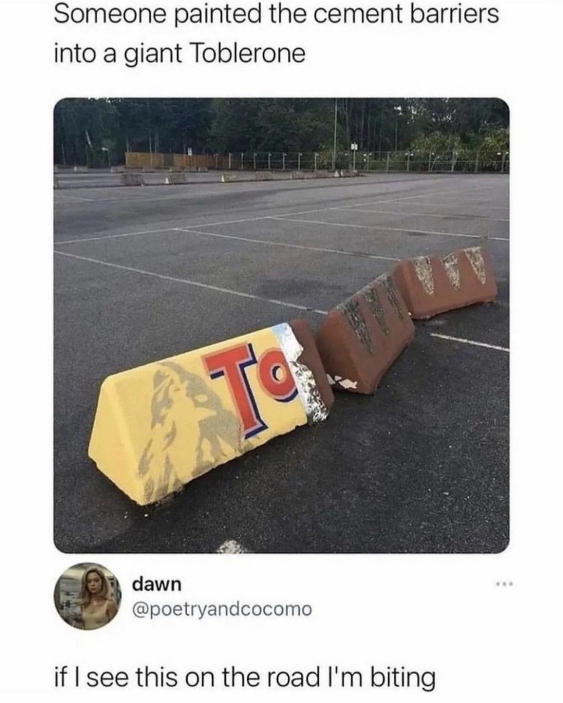 24 Random Laughs for the Good, the Bad, and the Quirky 10 painted the cement barriers with tobleorn
