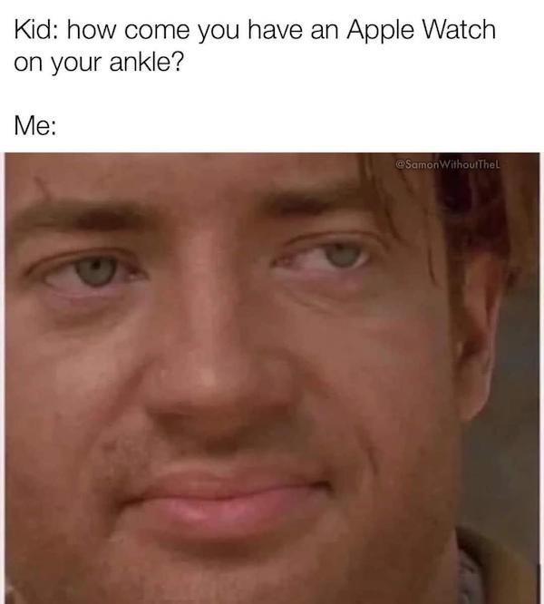 Apple watch on your ankle - Viral Memes