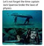 jack sparrow broke the laws of physics memes