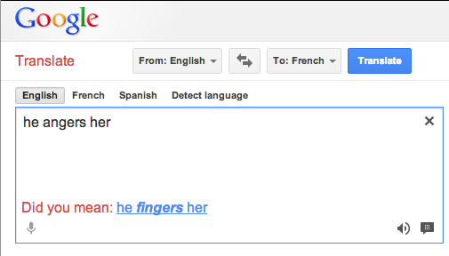 21 Funny Google Translate That Prove Language is Lost in Translation 7 He angers her - Funny Google Translate