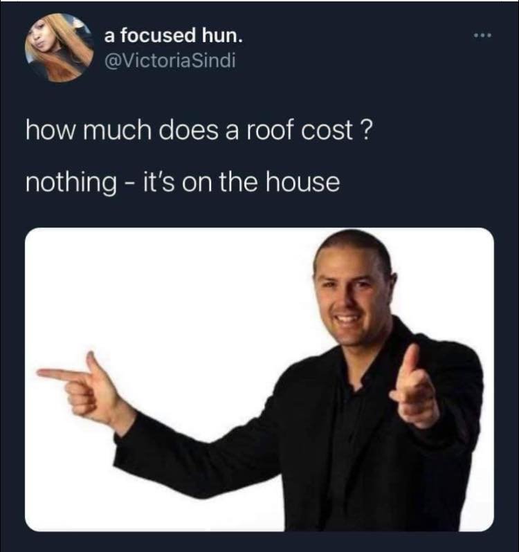 How Much Does A Roof Cost Funny