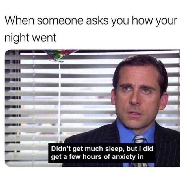 25 Insomnia Memes That Every Insomniac Can Relate To 4 How your night went - Insomnia Memes