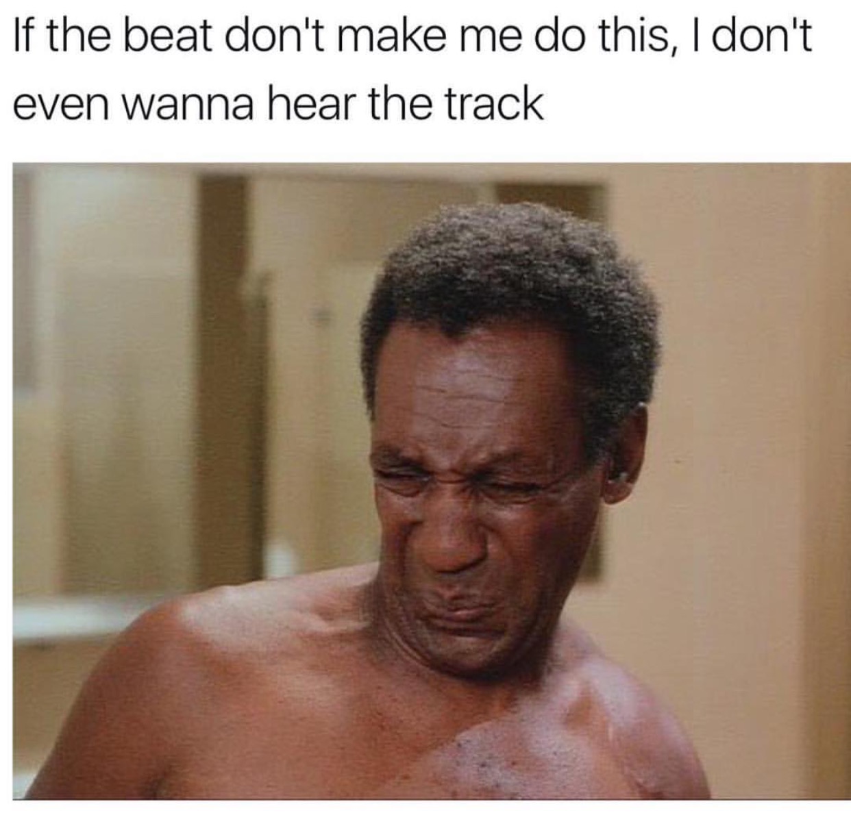 If the beat dont make me do this - Fantastic Memes