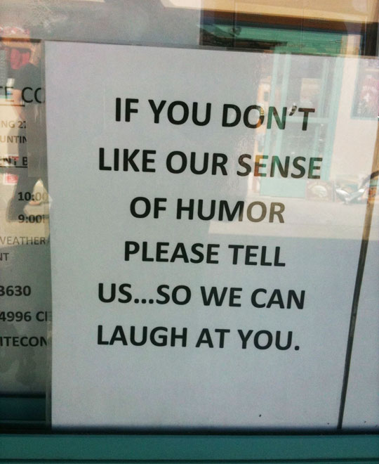 29 Dry Humor Gems That'll Leave You Thirsty for More 8 If you dont like our sense of humor - Dry Humor