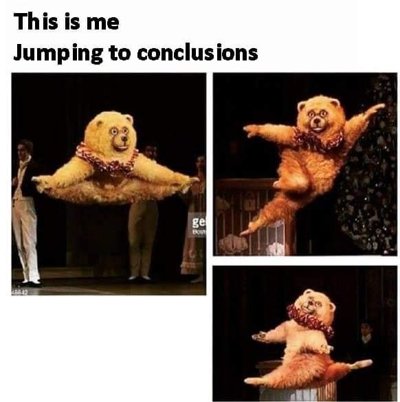 Jumping to Conclusions 1 Jumping to Conclusions