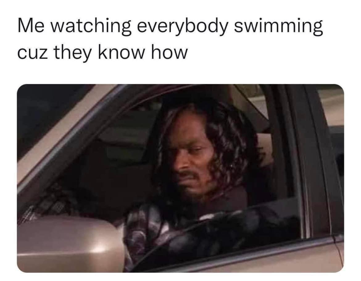 10 Memes That Deserve a Spot in Hall of Fame 6 Me watching everyboy swim