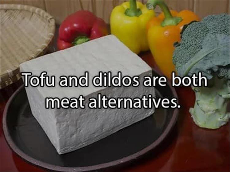 20 Hilarious Gems That Prove Laughter is Contagious! 7 Meat alternatives - Hilarious Gems