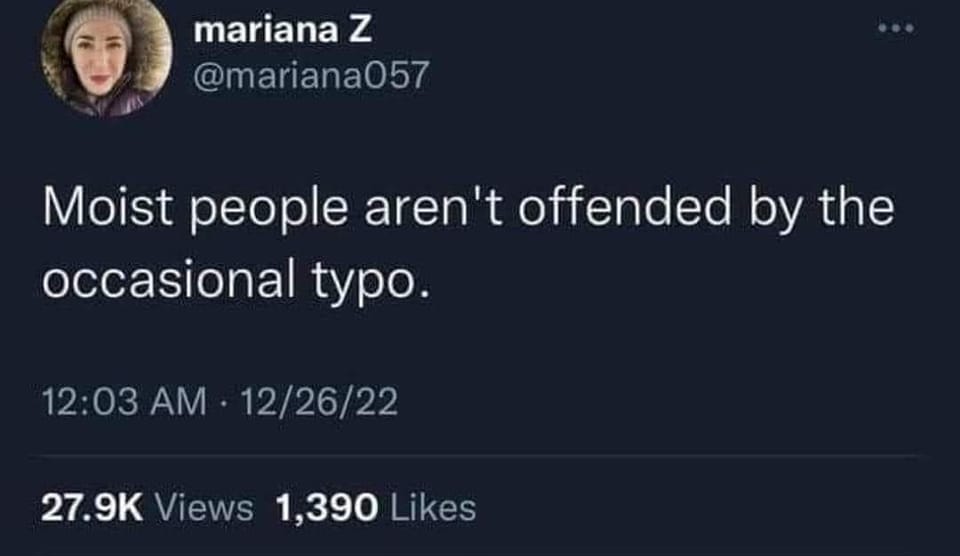 29 Dry Humor Gems That'll Leave You Thirsty for More 11 Moist people arent offended - Dry Humor