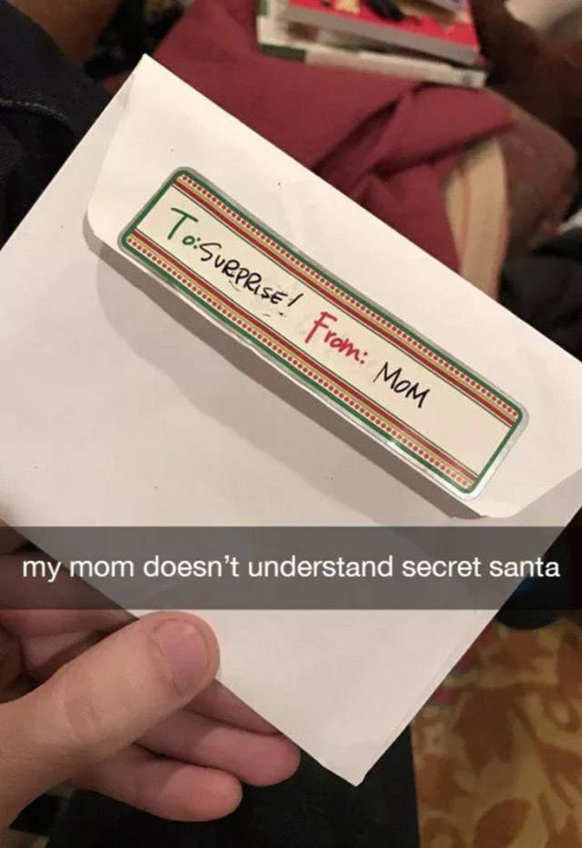 Mom Humor: 20 Times Moms Nailed Comedy & Chaos 11 My mom doesnt understand secret santa - Mom Humor