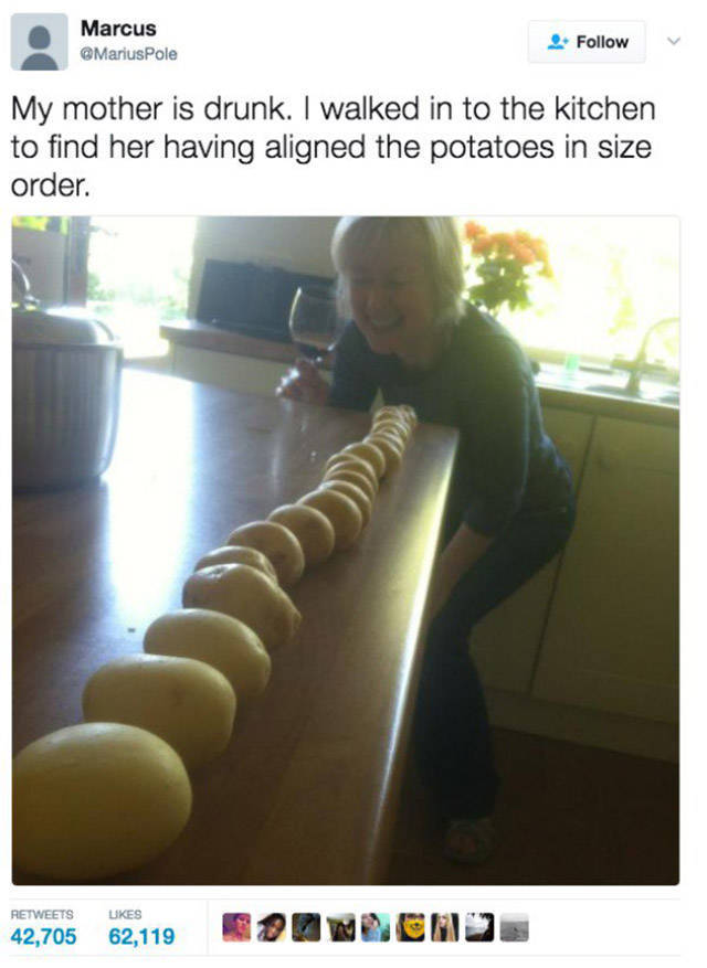 Mom Humor: 20 Times Moms Nailed Comedy & Chaos 17 My mother is drunk - Mom Humor