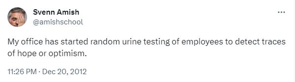20 Funny Tweets About Work Where People Shared Unfiltered Thoughts 11 Random urine testing - Funny Tweets About Work