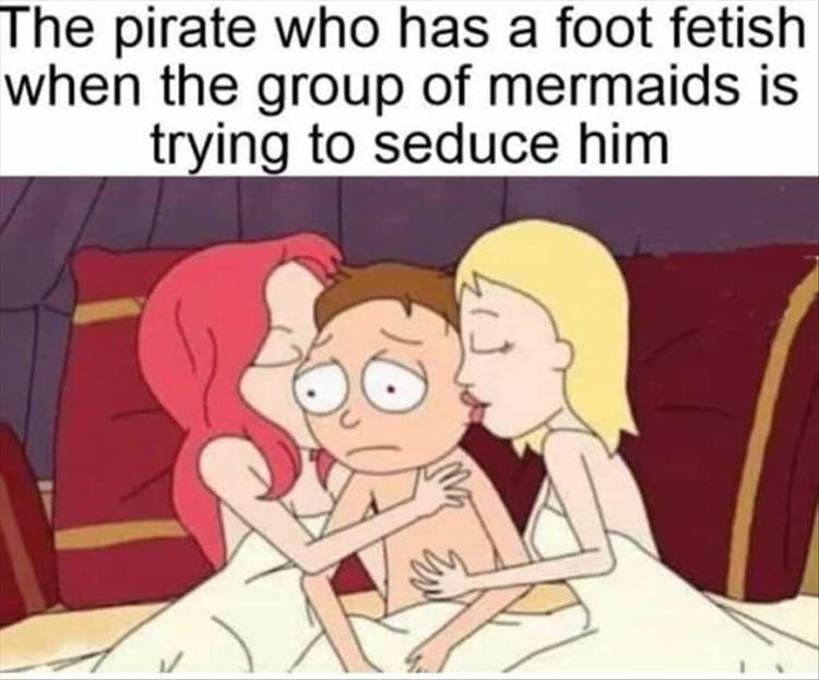 20 Hilarious Gems That Prove Laughter is Contagious! 12 The pirate who has a foot fetish - Hilarious Gems