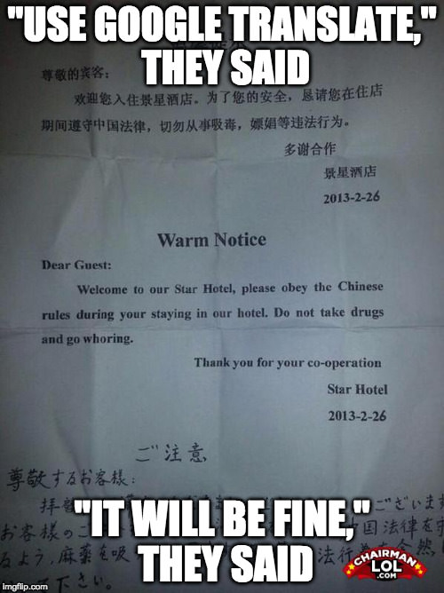 21 Funny Google Translate That Prove Language is Lost in Translation 19 Use google translate they said - Funny Google Translate