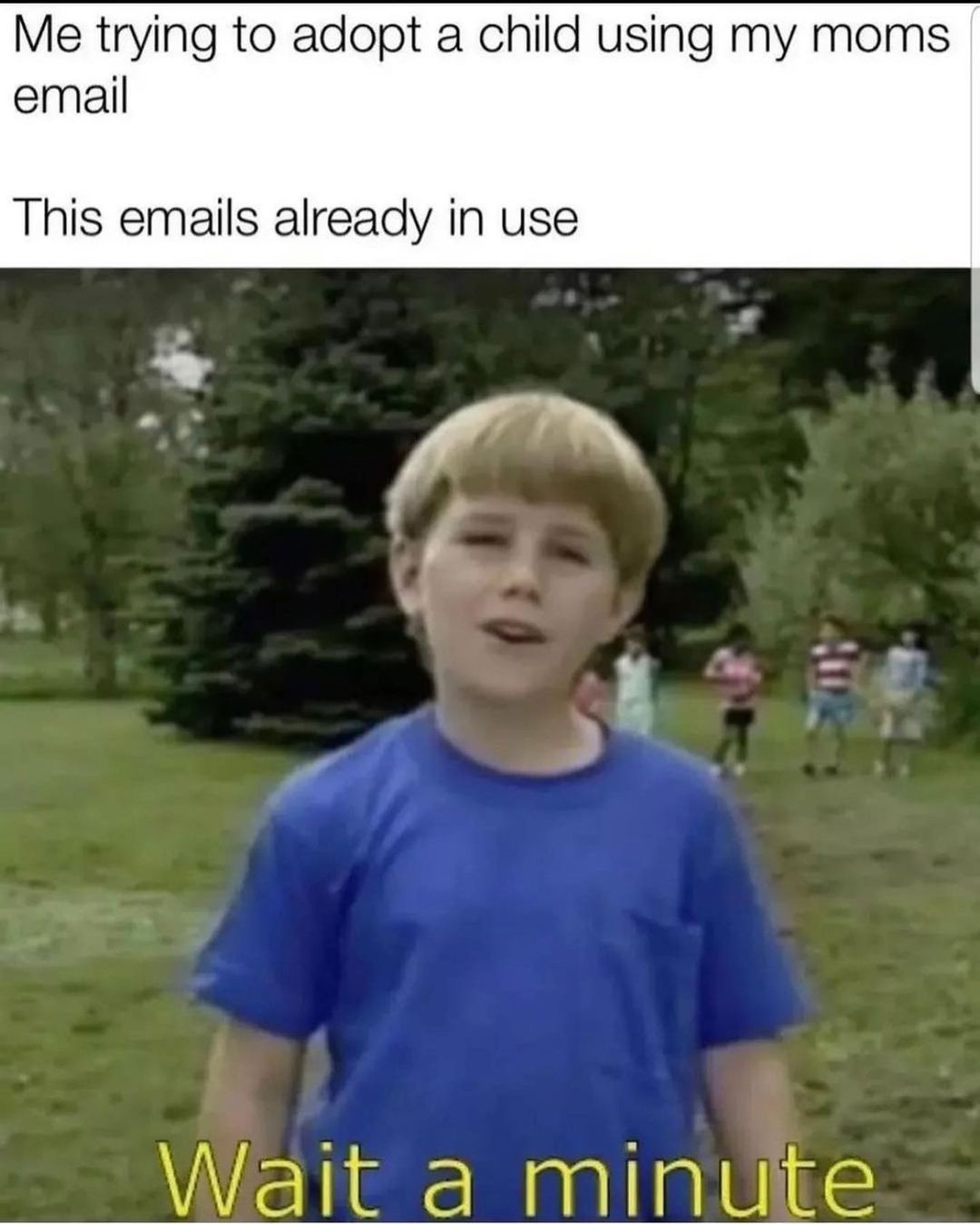 25 Unhinged Memes: The Hilarious Cure Your Funny Bone's Been Begging For! 14 Wait a minute - Unhinged Memes