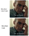 When I Don't Talk vs When I Talk