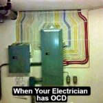 When Your Electrician has OCD