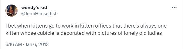 20 Funny Tweets About Work Where People Shared Unfiltered Thoughts 18 When kittens go to work - Funny Tweets About Work