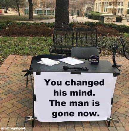 20 Viral Memes You Need to See Right Now 21 You changed his mind - Viral Memes