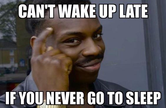 25 Insomnia Memes That Every Insomniac Can Relate To 2 cant wake up late - Insomnia Memes
