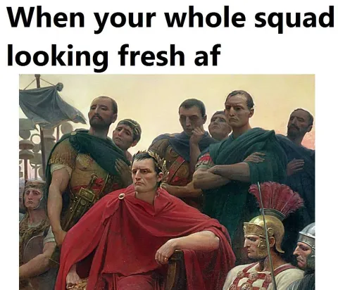 15 'Roman Empire memes' that scream Mem-tastic Gladiators! 9 when your whole squad