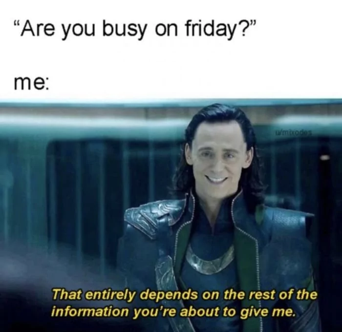 17 Finally Friday Memes to Get You in the Weekend Mood 11 Are you busy on friday