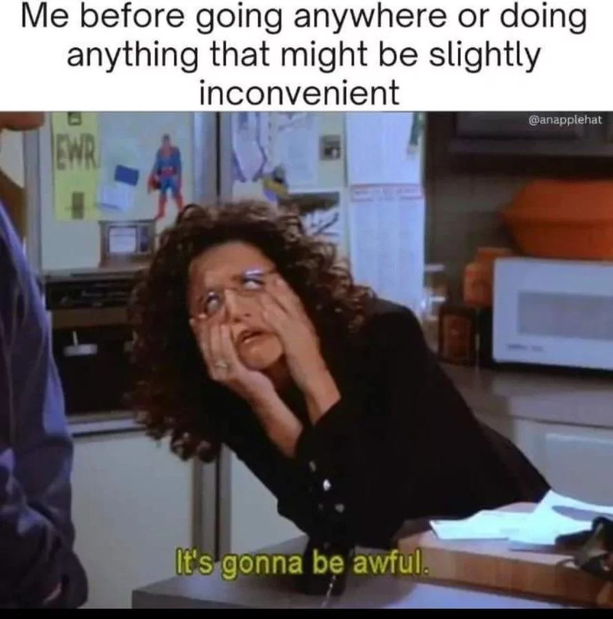 30 Anxiety Memes: The Perfect Cure For Anxiety 27 Before going anywhere
