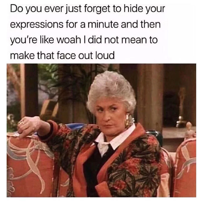 20 Deadpan Humor: Internet Gold for Chuckle Enthusiasts 1 Do you ever forget to hide your expression - Deadpan Humor