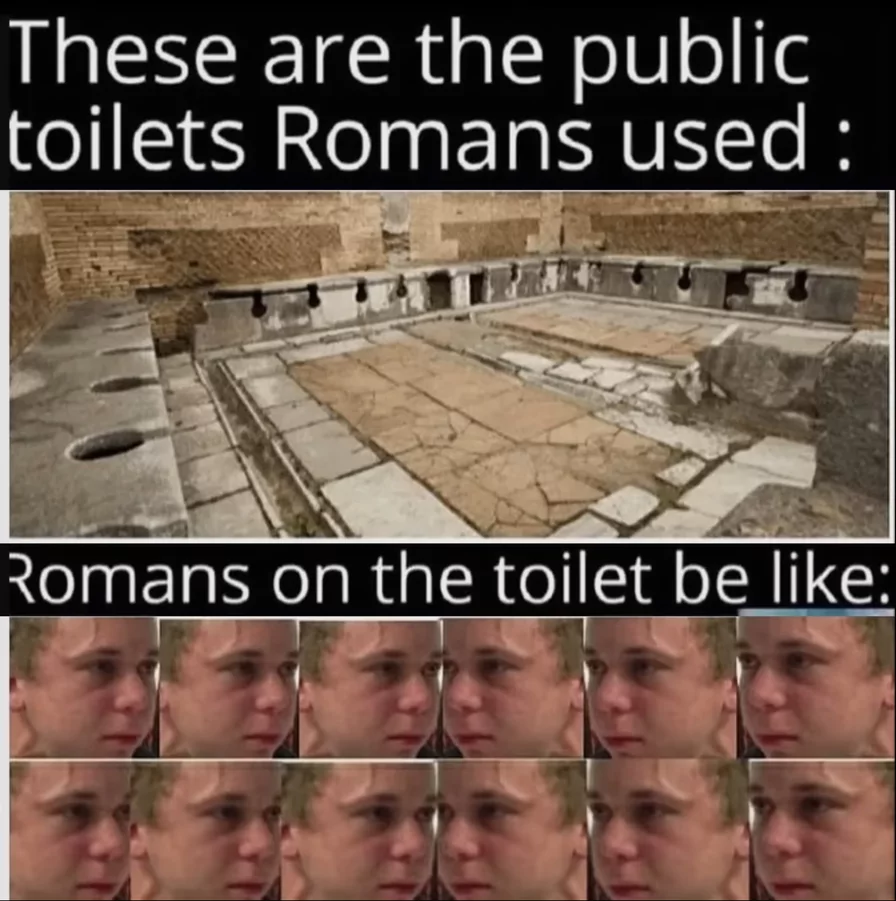 20 'Roman Empire memes' that scream Mem-tastic Gladiators! 21 Roman toiltes be like