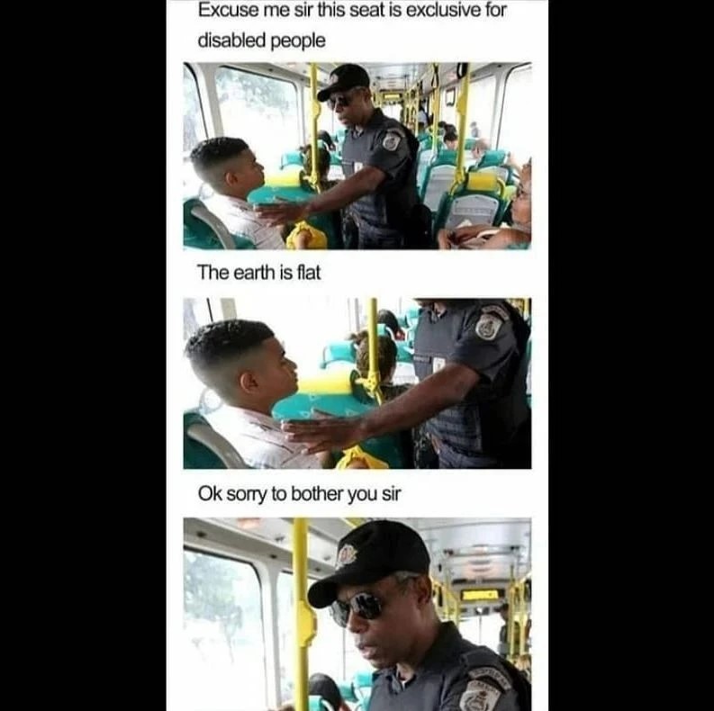 30 Flat Earthers Memes: Laughing All the Way to the Edge 18 This seat is exclusively for disabled people