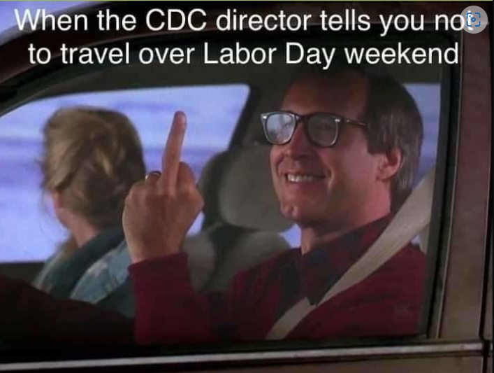 10 Labor Day Memes for a Relaxing Day Off 5 When the CDC Labor Day Memes
