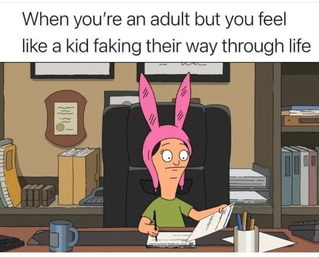 25 Deadpan Humor: Internet Gold for Chuckle Enthusiasts 27 When youre an adult