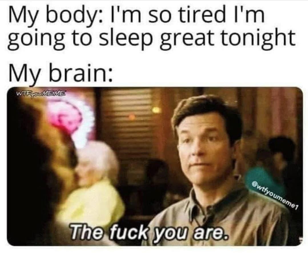 25 Sleep Memes for the Not-So-Morning People 7 m so tired - Sleep Memes