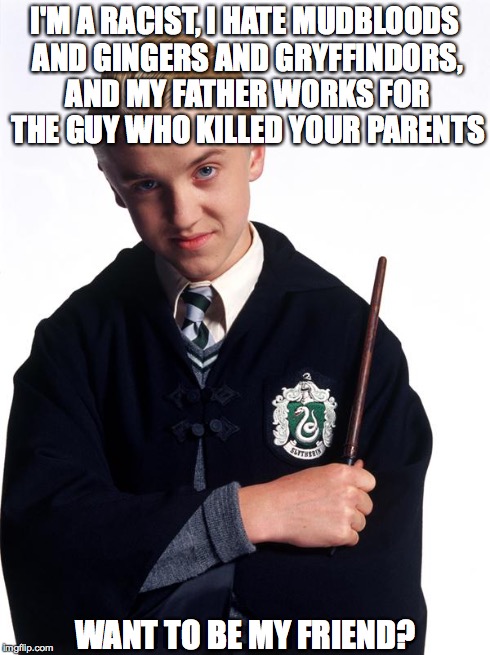 15 Draco Malfoy Memes for Wit and Wisecracks 13 draco malfoy memes i am racist