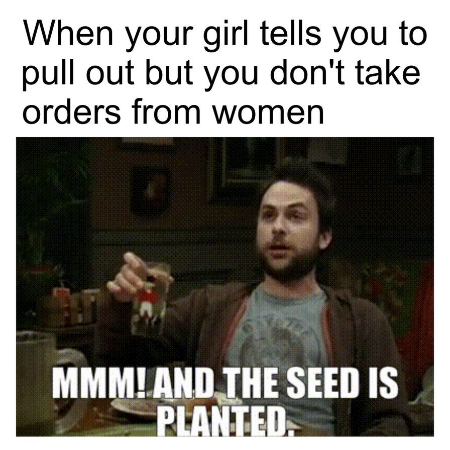 charlie day when your girl - Charlie Day Memes