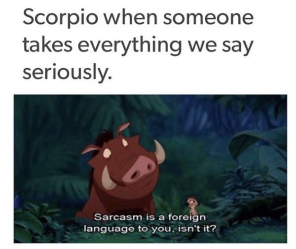 scorpio memes sarcasm