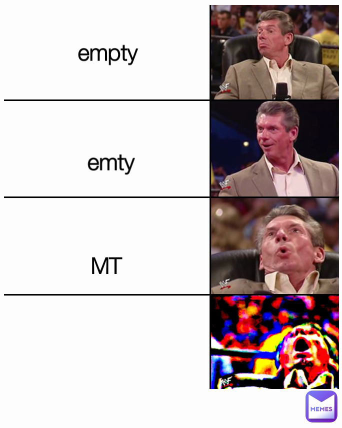 empty - Vince McMahon Memes