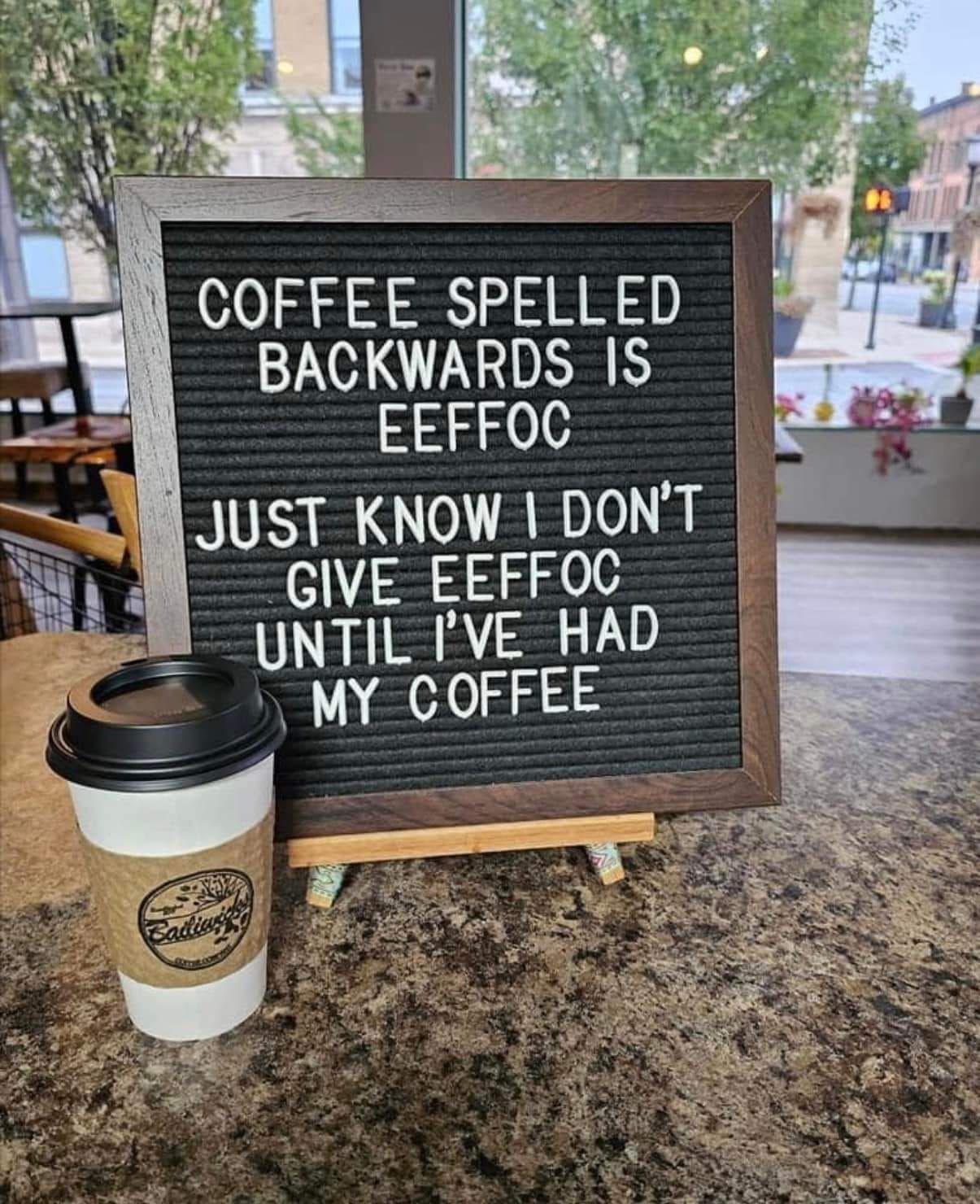 20 Memes to Make Your Day 10x Funnier 3 Coffee splled backwords