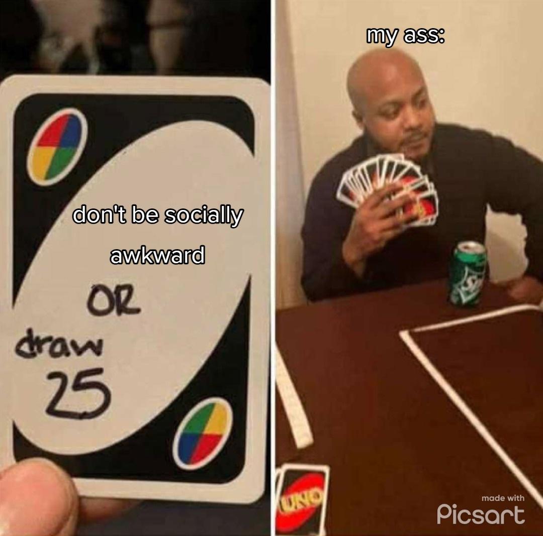 20 Must-See Memes Ideal for Casual Browsing 3 Don't be socially awkward