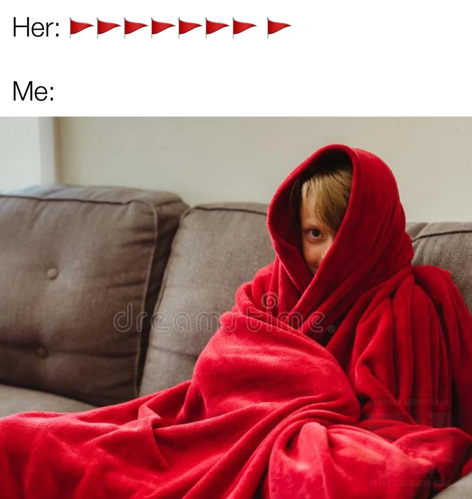 30 Red Flags Memes That Prove Love Isn't Always 'Rosy' 5 Her vs me - Red Flags Memes