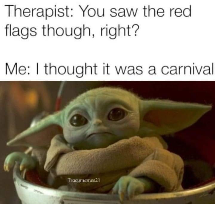 30 Red Flags Memes That Prove Love Isn't Always 'Rosy' 9 I thought it was a carnival - Red Flags Memes