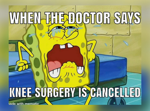 15 'Knee Surgery memes' to make you Laugh through the Pain