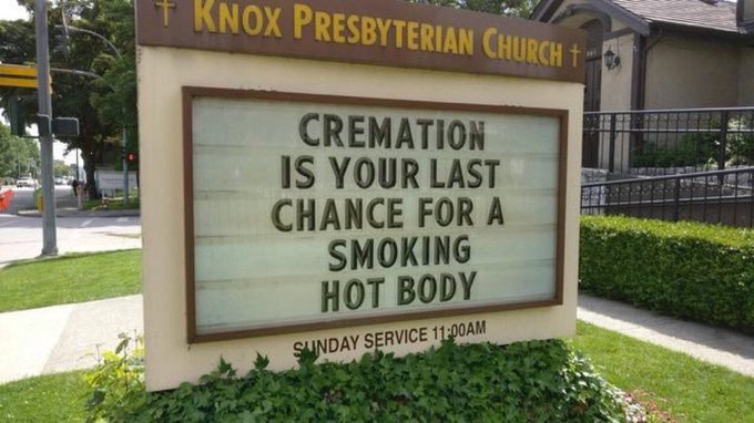 25 Church Signs that Deliver Heavenly Humor 16 Last chance for a smoking hot body
