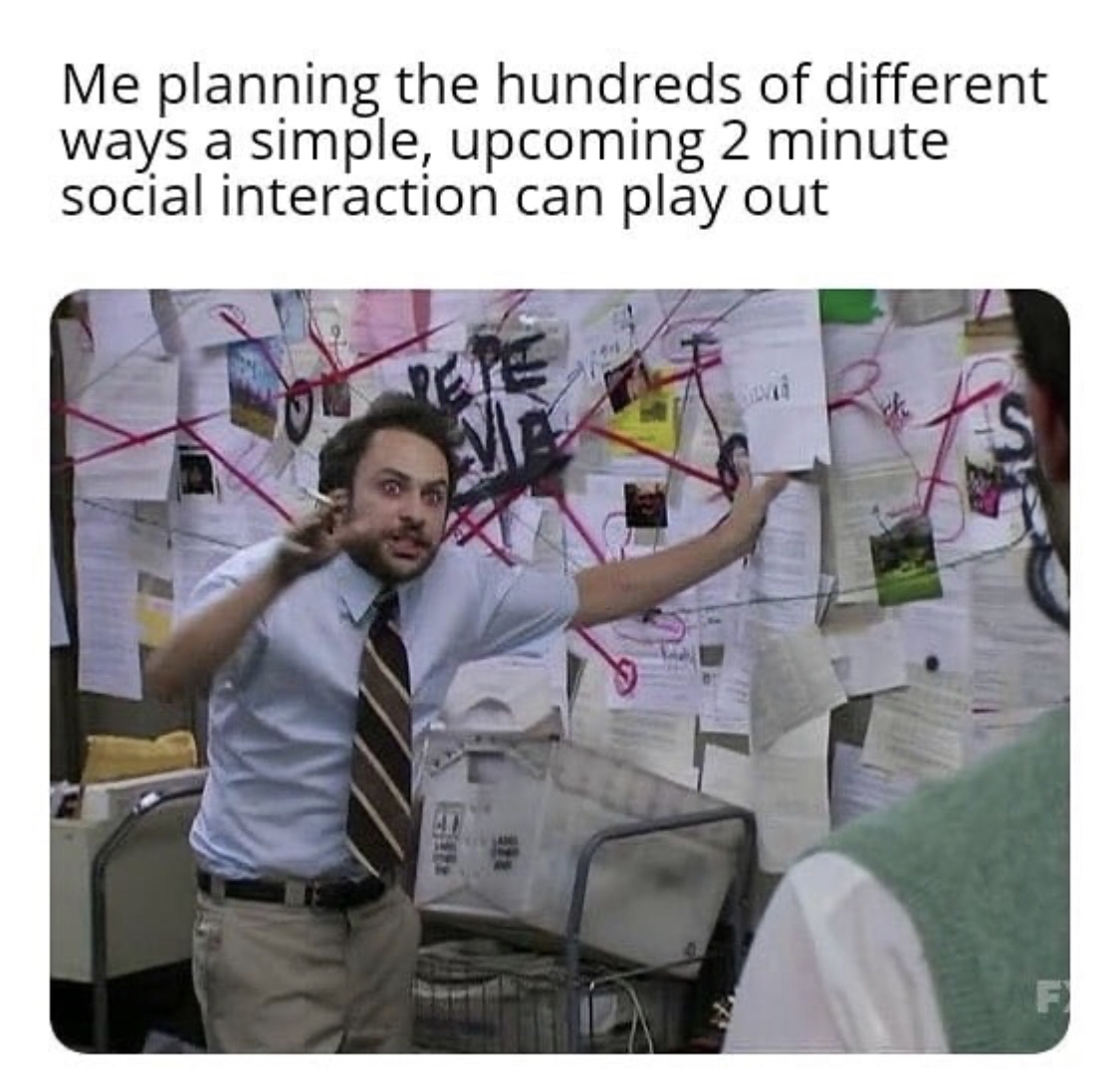 35 "Overthinking Memes" That Are Way Too Accurate 25 Me planning hundreds of different scenarios
