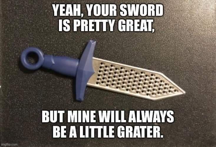 20 Memes to Make Your Day 10x Funnier 13 Sword is pretty good