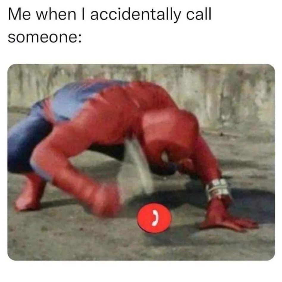 25 Funny Introvert Memes for Those Who'd Rather Be Alone 11 When I accidentally call someone - Funny Introvert Memes