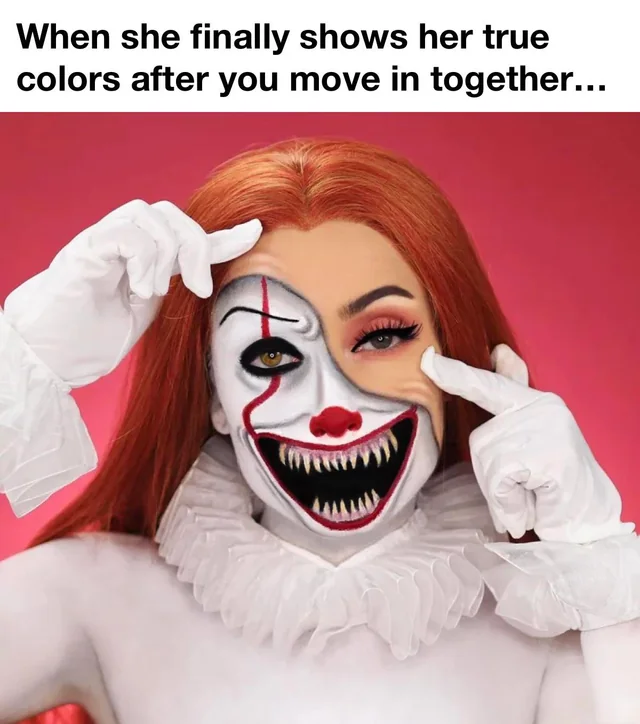 30 Red Flags Memes That Prove Love Isn't Always 'Rosy' 19 When she finally shows her true color - Red Flags Memes