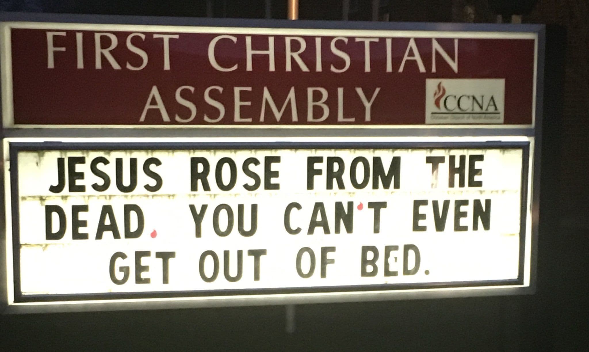 25 Church Signs that Deliver Heavenly Humor 20 You cant even get out of bed